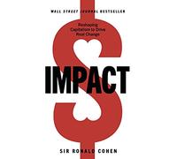 Impact: Reshaping Capitalism to Drive Real Change