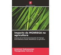 Impacto da MGNREGA na agricultura: Impacto da Lei Nacional de Garantia de Emprego Rural Mahatma Gandhi (MGNREGA) na agricultura