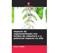 Impacto da regulamentação nos fundos de cobertura e o potencial impacto no alfa