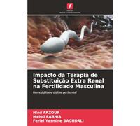 Impacto da Terapia de Substituição Extra Renal na Fertilidade Masculina: Hemodiálise e diálise peritoneal