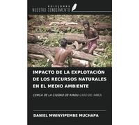 IMPACTO DE LA EXPLOTACIÓN DE LOS RECURSOS NATURALES EN EL MEDIO AMBIENTE: CERCA DE LA CIUDAD DE KINDU CASO DEL ÁRBOL