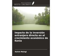Impacto de la inversión extranjera directa en el crecimiento económico de Kenia