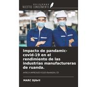 Impacto de pandamic- covid-19 en el rendimiento de las industrias manufactureras de ruanda.: AFRICA IMPROVED FOOD RWANDA LTD