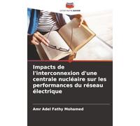 Impacts de l'interconnexion d'une centrale nucléaire sur les performances du réseau électrique