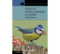 Impacts of Human Population on Wildlife : A British Perspective