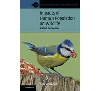 Impacts of Human Population on Wildlife – A British Perspective – Cambridge University Press