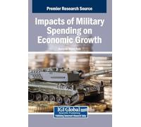 Impacts of Military Spending on Economic Growth