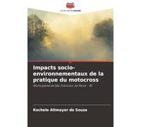 Impacts socio-environnementaux de la pratique du motocross: Municipalité de São Francisco de Paula - RS