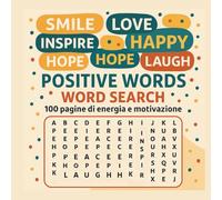 Impara l’Inglese con le Parole Positive: Divertiti con 100 word search piene di energia e motivazione!
