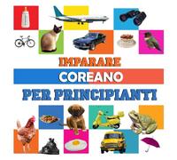 imparare Coreano per principianti: libro di italiano per bambini Coreano