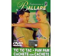 Impariamo a ballare - Tic tic tac - Pam pam - Cachete con cachete [Import italien]