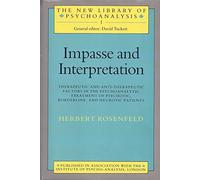 Impasse and Interpretation (The New Library of Psychoanalysis)