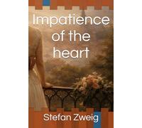 Impatience of the heart