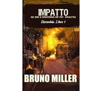 Impatto: Una serie di sopravvivenza post-apocalittica dopo un impulso elettromagnetico (Cloverdale)