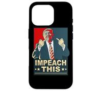 Impeach This Vote Pro President Donald Trump Republican Case for iPhone 16 Pro