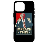 Impeach This Vote Pro President Donald Trump Republican Case for iPhone 16 Pro Max