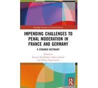 Impending Challenges to Penal Moderation in France and Germany : A Strained Restraint