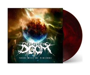 IMPENDING DOOM - RE WILL BE VIOLENCE BLOOD MOON VINYL - Vinyl Record - G3z