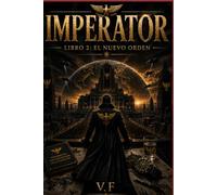 IMPERATOR: Libro 2 - El Nuevo Orden (IMPERATOR (version espagnole))