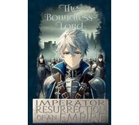 Imperator: Resurrection of an Empire: The Boundless Lord