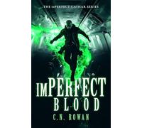 imPerfect Blood: A Gritty Urban Fantasy Series: 7 (The imPerfect Cathar)