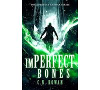 imPerfect Bones: 4 (The imPerfect Cathar)