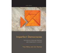 Imperfect Democracies: The Rise of Popular Protest and Democratic Dissent