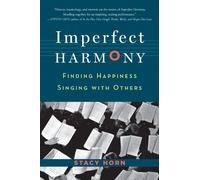 Imperfect Harmony: Finding Happiness Singing with Others
