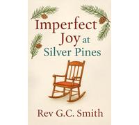Imperfect Joy At Silver Pines (The Second Bloom)