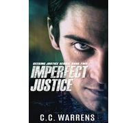 Imperfect Justice: Christian Suspense (A Seeking Justice Novel, book 2)