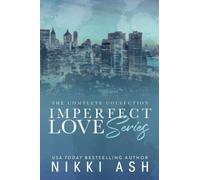 Imperfect Love Series: The Complete Collection