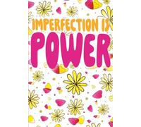 Imperfection is Power: A Cute Personal Journal for Women with 24 Prompts for Everyday Writing and Reflective Journaling