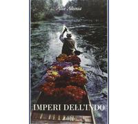 Imperi dell'Indo. La storia di un fiume