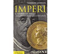 Imperi. Il dominio del mondo dall'antica Roma agli Stati Uniti