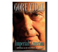 Imperial America: Reflections on the United States of Amnesia