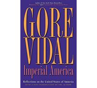 Imperial America: Reflections on the United States of Amnesia