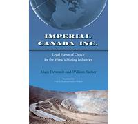 Imperial Canada Inc.: Legal Haven of Choice for the World's Mining Industries