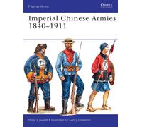 Imperial Chinese Armies 1840-1911