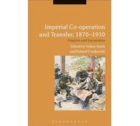 Imperial Co-operation and Transfer, 1870-1930: Empires and Encounters