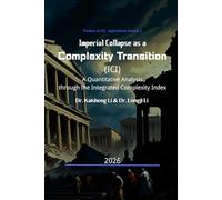 Imperial Collapse as a Complexity Transition: A Quantitative Analysis through the Integrated Complexity Index