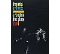 Imperial Crowns: Preachin' The Blues - Live [DVD] [2005] [NTSC]