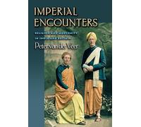 Imperial Encounters: Religion and Modernity in India and Britain