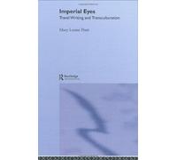 Imperial Eyes: Travel Writing and Transculturation