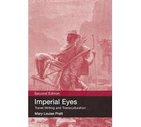 Imperial Eyes: Travel Writing and Transculturation