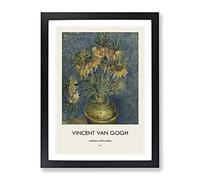 Imperial Fritillaries By Vincent Van Gogh Exhibition Museum Painting Framed Wall Art Print, Ready to Hang Picture for Living Room Bedroom Home Office Décor, Black A2 (64 x 46 cm)