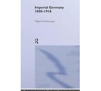 Imperial Germany 1850-1918
