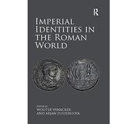 Imperial Identities in the Roman World