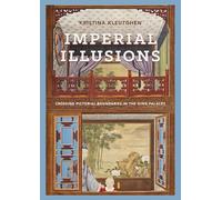 Imperial Illusions: Crossing Pictorial Boundaries in the Qing Palaces