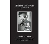 Imperial Intimacies: A Tale of Two Islands