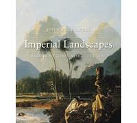 Imperial Landscapes: Britain's Global Visual Culture, 1745-1820 (Paul Mellon Centre for Studies) (Paul Mellon Centre for Studies in British Art)